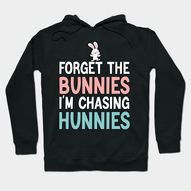 Forget The Bunnies I'm Chasing Hunnies Hoodie by Crayoon